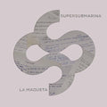 Supersubmarina: La Maqueta - VINYL