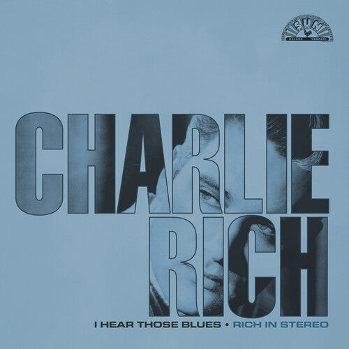 Charlie Rich: I Hear Those Blues: Rich In Stereo (Remastered 2023) { CD }
