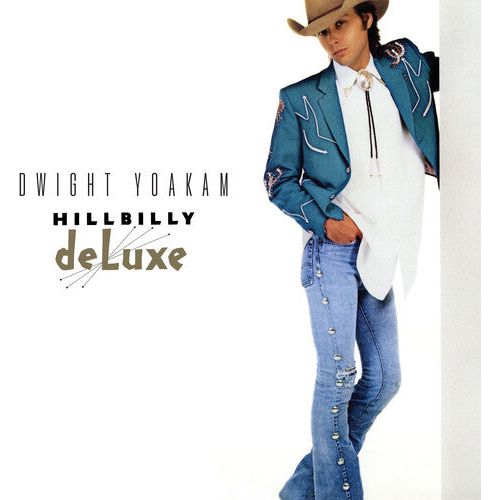 Dwight Yoakam - Hillbilly Deluxe - Indie LP [ Record ]