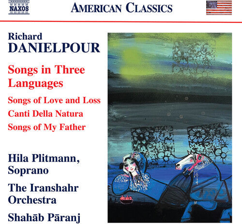 Marcia Dickstein: Danielpour: Songs in Three Languages { CD }