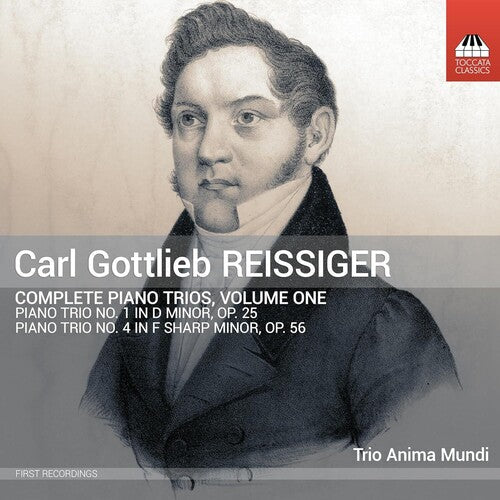 Trio Anima Mundi: Reissiger: Complete Piano Trios, Vol. 1 { CD }