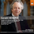 Tom Winpenny: Hendrie: Complete Organ Music, Vol. 2 { CD }