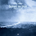 Friedrich Gulda: Donau So Blue - CD