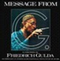Gulda / Gulda / Anders: Friedrich Gulda: Message from G { CD }