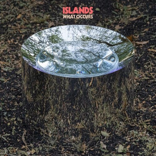 Islands: What Occurs - VINYL