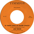 Jimi Tenor: Is There Love in Outer Space? - 7-INCH SINGLE