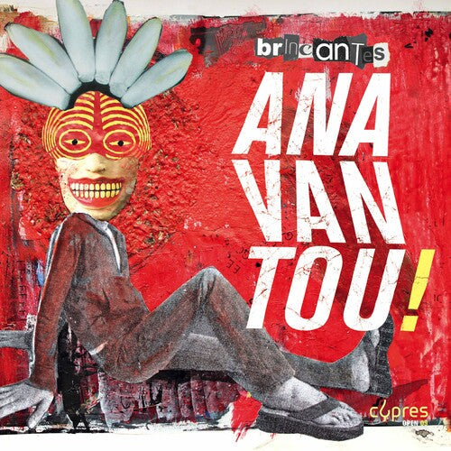 Anavantou: Bricantes { CD }