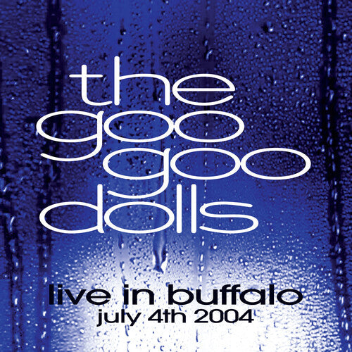 The Goo Goo Dolls - Live in Buffalo July 4th, 2004 - LP [ Record ]