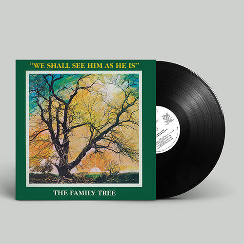 The Family Tree: We Shall See Him As He Is [ Vinyl ]