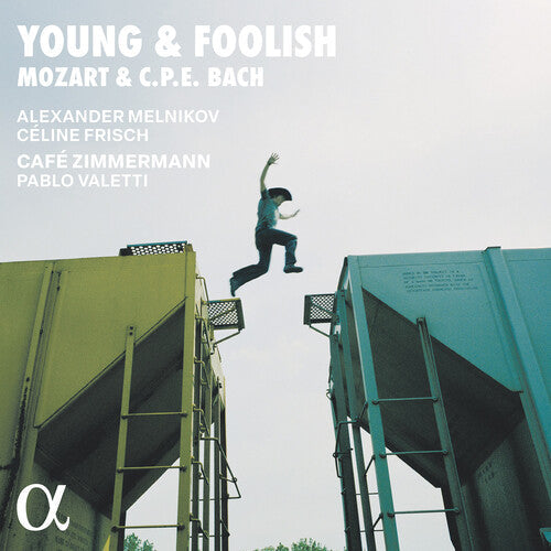 Pablo Valetti: Mozart & C.P.E. Bach: Young & Foolish { CD }