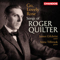 James Gilchrist: Go, Lovely Rose - Songs of Roger Quilter { CD }