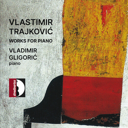 Vladimir Gligoric: Trajkovic: Works for Piano { CD }