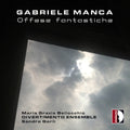 Maria Grazia Bellocchio: Manca: Offese fantastiche { CD }