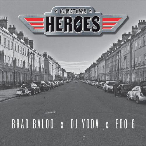 Hometown Heroes ( Brad Baloo X DJ Yoda X Edo G ): Hometown Heroes [ Vinyl ]