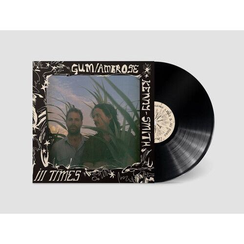 GUM & Ambrose Kenny-Smith - Ill Times - LP [ Record ]