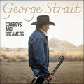 George Strait: Cowboys And Dreamers [ Vinyl ]