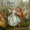 Simone El Oufir Pierini: Le Bret: Pieces de Clavecin { CD }