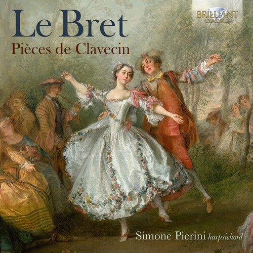 Simone El Oufir Pierini: Le Bret: Pieces de Clavecin { CD }