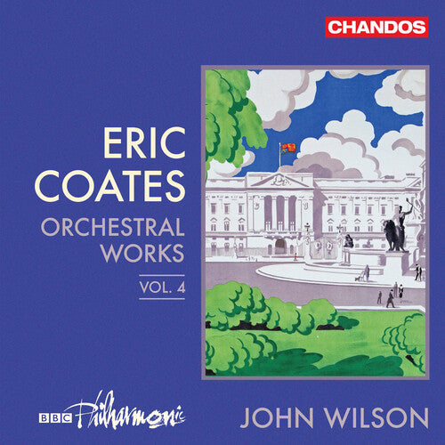 BBC Philharmonic: Coates: Orchestral Works, Vol. 4 { CD }