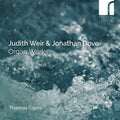 Thomas Corns: Weir & Dove: Organ Works { CD }