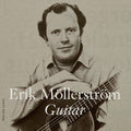 Erik Mollerstrom: Erik Mollerstrom, Guitar { CD }