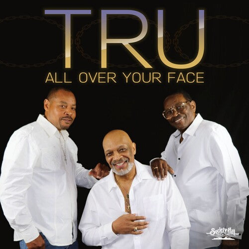 Tru: All Over Your Face - CD
