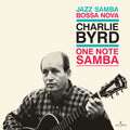 Charlie Byrd: One Note Samba - Limited 180-Gram Vinyl - VINYL