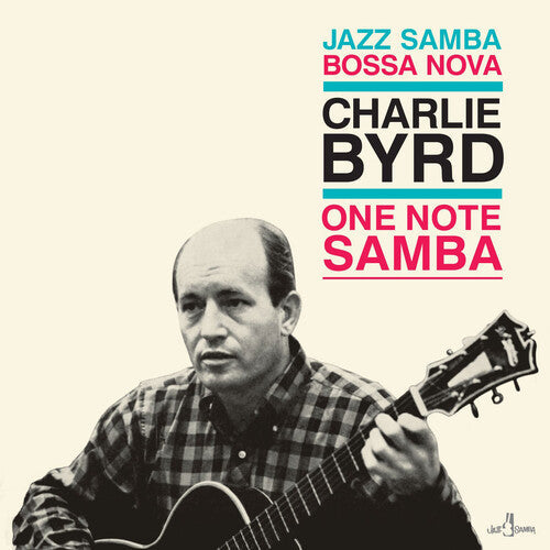 Charlie Byrd: One Note Samba - Limited 180-Gram Vinyl - VINYL