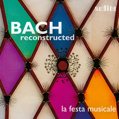 La festa musicale: Bach Reconstructed { CD }