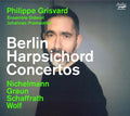 Grisvard, Philippe / Ensemble Diderot / Pramsohler: Berlin Harpsichord Concertos { CD }