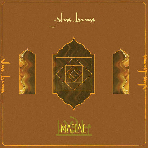 Glass Beams: Mahal - VINYL