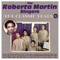 Roberta Martin: The Classic Years 1947-62 { CD }