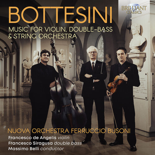 Nuova Orchestra Ferruccio Busoni: Bottesini: Music for Violin, Double-Bass & String Orchestra { CD }
