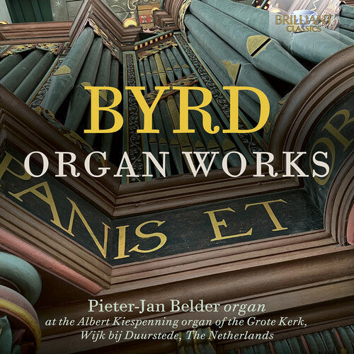 Pieter-Jan Belder: Byrd: Organ Works { CD }