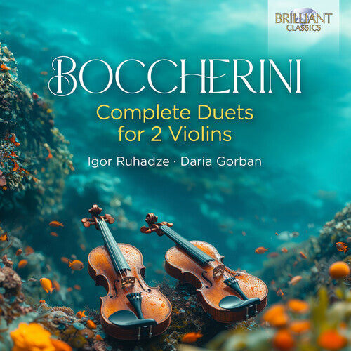 Igor Ruhadze: Boccherini: Complete Duets for 2 Violins { CD }