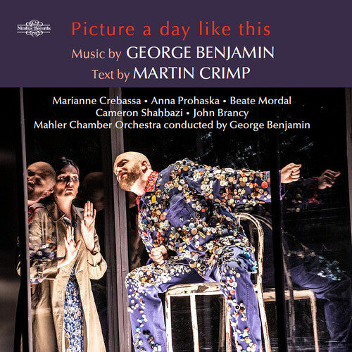 Benjamin / Crimp: Benjamin: Picture a day like this - an opera in seven scenes { CD }