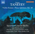 Spectrum Concerts Berlin: Taneyev: Violin Sonata; Piano Quintet, Op. 30 { CD }