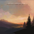 Ellen Andersson: Impressions of Evans { CD }
