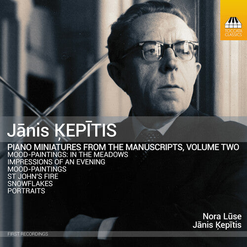 Nora Luse: Kepitis: Piano Miniatures from the Manuscripts, Vol. 2 { CD }