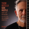 Thom Rotella: Side Hustle - CD