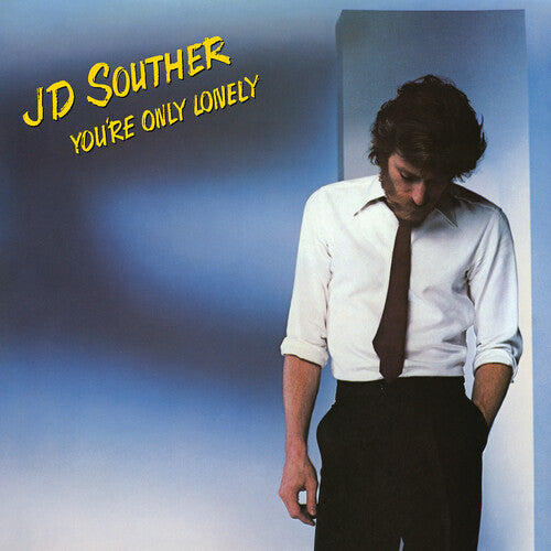 J.D. Souther: You're Only Lonely - CD