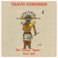 Travis Edmonson: Tucson Tapes: First Set { CD }