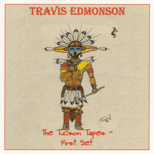 Travis Edmonson: Tucson Tapes: First Set { CD }