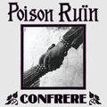 Poison Ruin: Confrere - CD