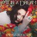 Cassandra Lewis: Lost In A Dream { CD }
