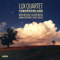 Lux Quartet & Myra Melford & Allison Miller: Tomorrowland - CD