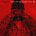 Lil Wayne: Fix Before Tha VI - Black Vinyl [ Vinyl ]