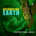 Carolyn Enger: Resonating Earth { CD }