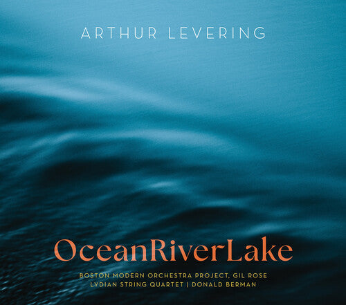 Sarah Brady: Levering: OceanRiverLake { CD }