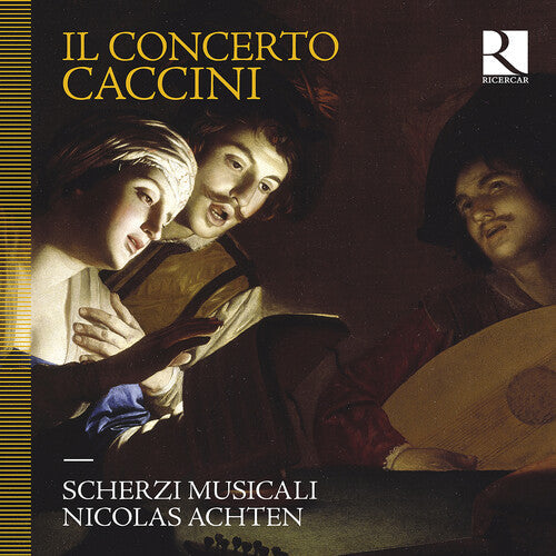 Scherzi Musicali: Il Concerto Caccini { CD }